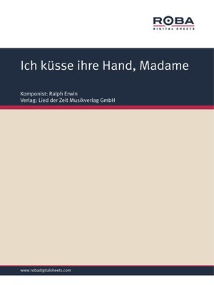 cover image of Ich küsse ihre Hand, Madame